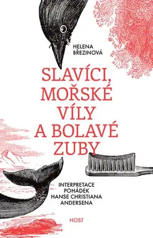 Literárna veda, jazykoveda Slavíci, mořské víly a bolavé zuby - Helena Březinová