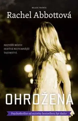 Detektívky, trilery, horory Ohrožená - Rachel Abbottová