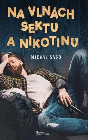 Romantická beletria Na vlnách sektu a nikotinu - Šabo Michal