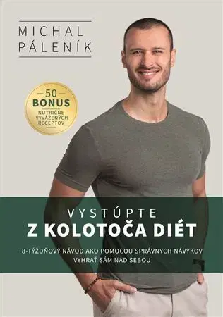 Zdravá výživa, diéty, chudnutie Vystúpte z kolotoča diét - Michal Páleník