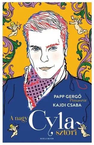 Osobnosti A nagy Cyla-sztori - Csaba Kajdi,Papp Gergő,Pimaszúr