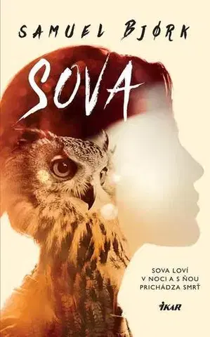 Detektívky, trilery, horory Sova - Samuel Bjork,Zuzana Inczingerová,Lenka Kočišová