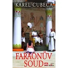 Historické romány Faraonův soud - Karel Cubeca