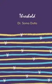 Svetová beletria Threshold - Dutta Soma