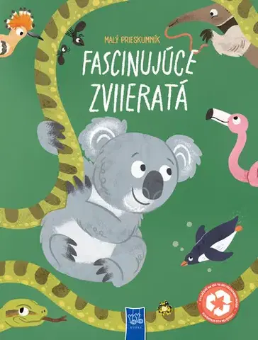 Príroda Malý prieskumník - Fascinujúce zvieratá