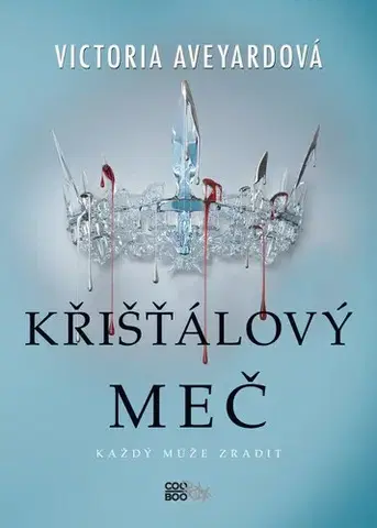 Young adults Křišťálový meč, 2. vydání - Victoria Aveyard,Alžběta Kalinová