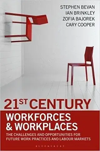 Ekonómia, manažment - ostatné 21st Century Workforces and Workplaces - Kolektív autorov