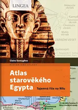 Starovek Atlas starověkého Egypta - Claire Somaglino
