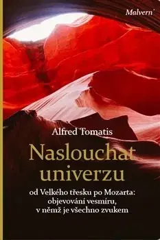 Psychológia, etika Naslouchat univerzu - Alfred Tomatis