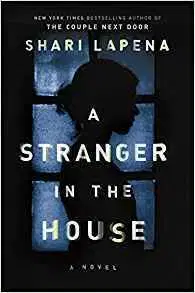 Cudzojazyčná literatúra A Stranger in the House - Shari Lapena