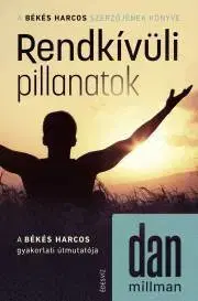 Duchovný rozvoj Rendkívüli pillanatok - Dan Millman