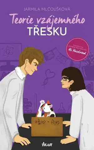 Česká beletria Teorie vzájemného třesku - Jarmila Mlčoušková