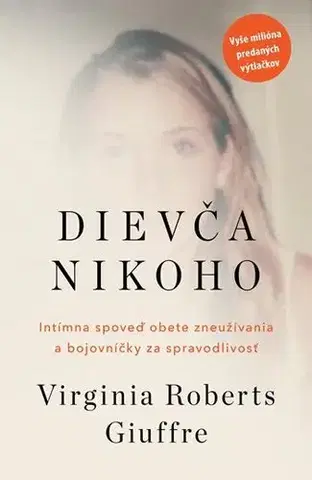 Skutočné príbehy Dievča nikoho - Virginia Roberts Giuffre,Anna Chelemendiková