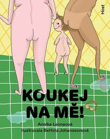 Pre deti a mládež - ostatné Koukej na mě! - Annika Leone,Bettina Johansson,Olga Bažantová