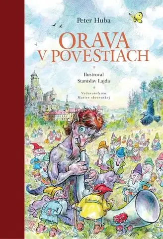 Bájky a povesti Orava v povestiach - Peter Huba