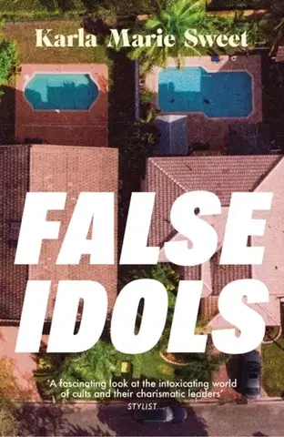 Detektívky, trilery, horory False Idols - Karla Marie Sweet