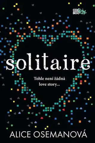 Pre dievčatá Solitaire - Alice Osemanová
