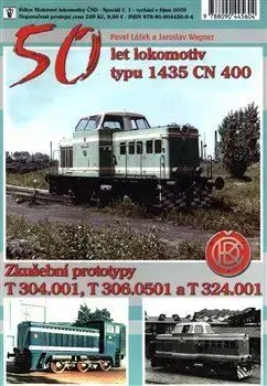 Veda, technika, elektrotechnika 50 let lokomotiv typu 1435 CN 400 - Pavel Lašek,Jaroslav Wagner