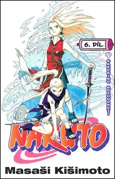 Manga Naruto 6. - Kišimoto Masaši