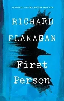 Cudzojazyčná literatúra First Person - Richard Flanagan
