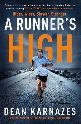 Beh, bicyklovanie, plávanie A Runner's High - Dean Karnazes