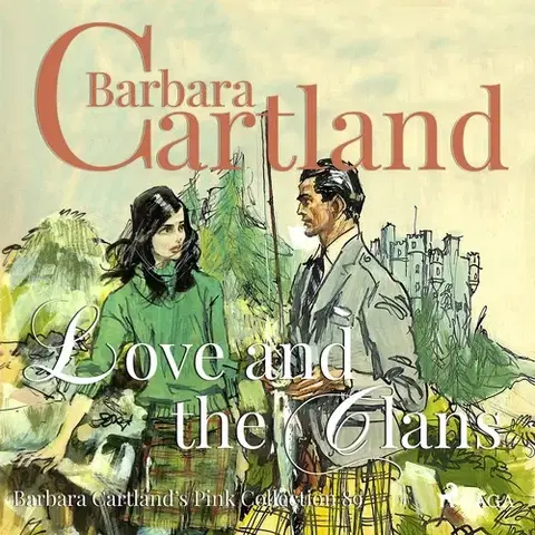 Romantická beletria Saga Egmont Love and the Clans (Barbara Cartland s Pink Collection 89) (EN)
