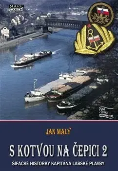 Biografie - ostatné S kotvou na čepici 2 - Jan Malý