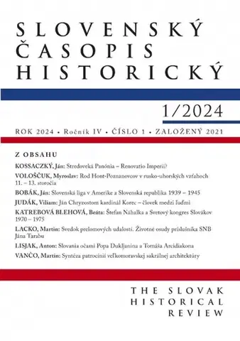 Slovenské a české dejiny Slovenský časopis historický 1/2024 - Kolektív autorov