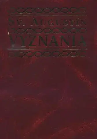 Kresťanstvo Vyznania - Augustín Sv.