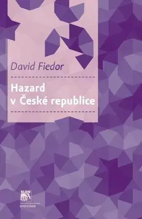 Sociológia, etnológia Hazard v České republice - David Fiedor