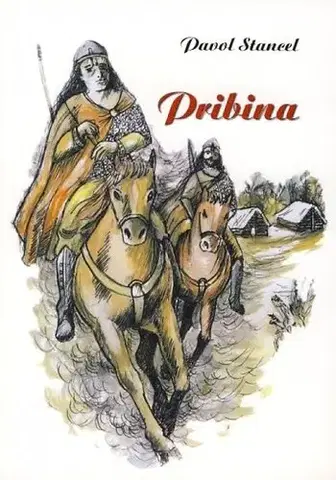 Historické romány Pribina - Pavol Stancel