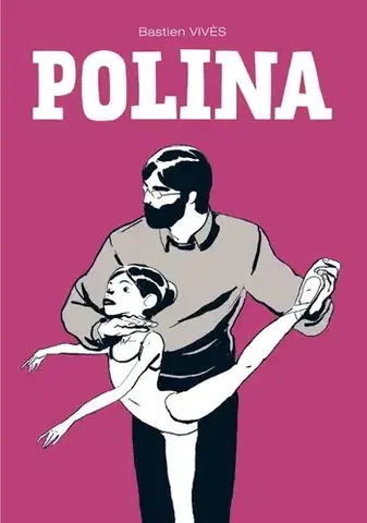 Komiksy Polina - Bastien Vivés,Sára Vybíralová