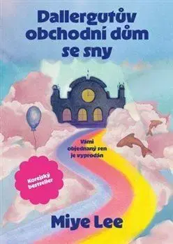 Svetová beletria Dallergutův obchodní dům se sny - Miye Lee