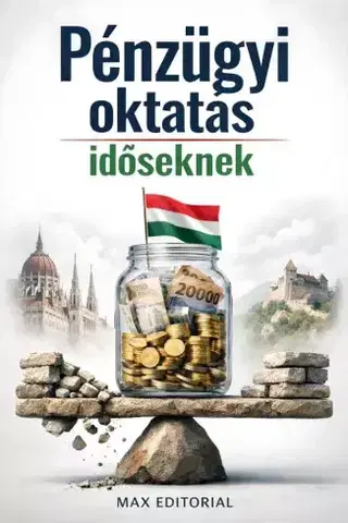 Financie, finančný trh, investovanie Pénzügyi oktatás időseknek - Max Editorial