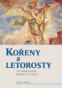 Maliarstvo, grafika Kořeny a letorosty - Pavel Preiss