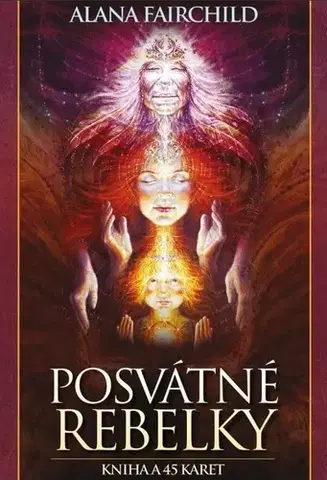 Veštenie, tarot, vykladacie karty Posvátné rebelky. Kniha a 45 karet - Alana Fairchild