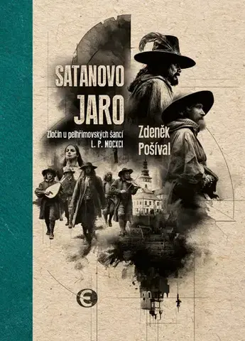 Detektívky, trilery, horory Satanovo jaro, 3. vydání - Zdeněk Pošíval