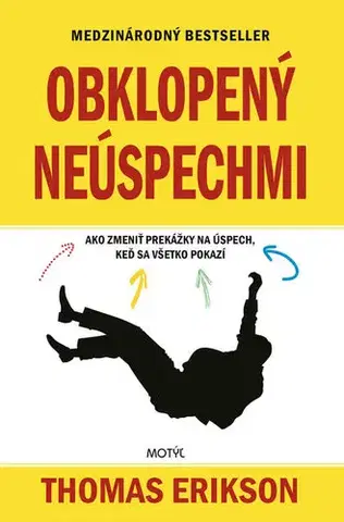 Rozvoj osobnosti Obklopený neúspechmi - Thomas Erikson,Martina Šturcelová