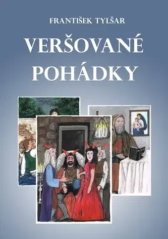 Rozprávky Veršované pohádky - František Tylšar