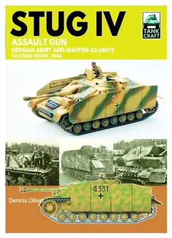 História Tank Craft 47 Stug IV Assault Gun German Army and Waffen-SS Units - Dennis Oliver