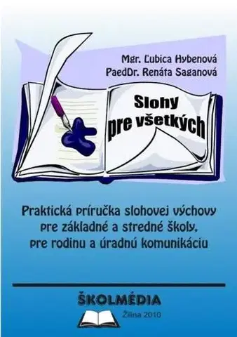Učebnice pre SŠ - ostatné Slohy pre všetkých - Ľubica Hybenová