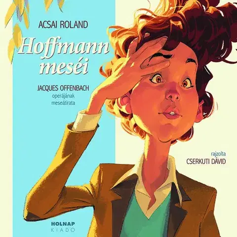 Rozprávky Hoffmann Meséi - Roland Acsai