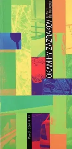 Slovenská poézia Okamihy zázrakov - Stanislav Pavol,Ingrid Skalická
