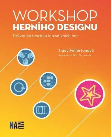 Foto, video, audio, mobil, hry Workshop herního designu - Tracy Fullertonová
