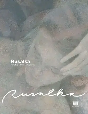 Cudzojazyčná literatúra Rusalka (anglicky) - Pavla Hájková,Michaela Černická