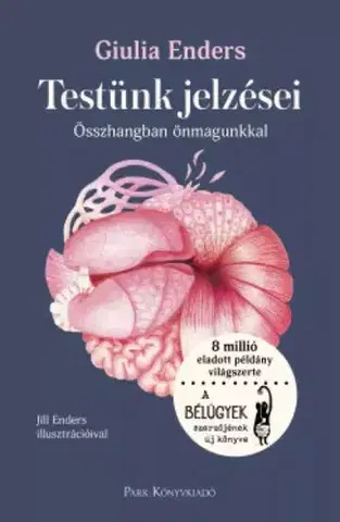 Zdravie, životný štýl - ostatné Testünk jelzései - Giulia Enders