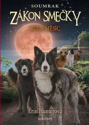 Dobrodružstvo, napätie, western Zákon smečky: Soumrak (4) - Rudý měsíc - Erin Hunterová