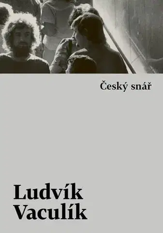 Divadlo - teória, história,... Český snář - Ludvík Vaculík