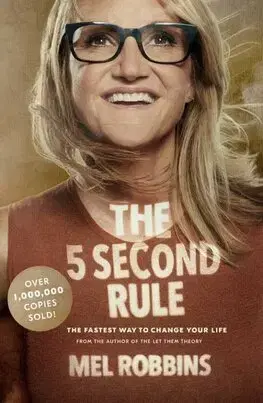 Rozvoj osobnosti The 5 Second Rule - Mel Robbins