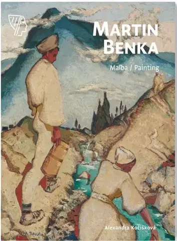 Maliarstvo, grafika Martin Benka - Maľba / Painting - Alexandra Kočišková